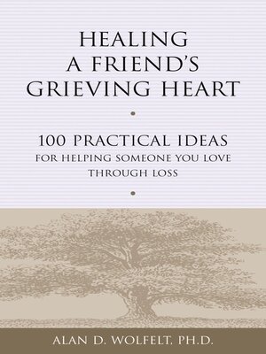 cover image of Healing a Friend's Grieving Heart